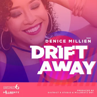 Drift Away by Denice Millien