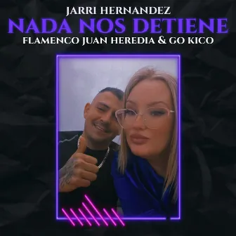 Nada Nos Detiene by Flamenco Juan Heredia