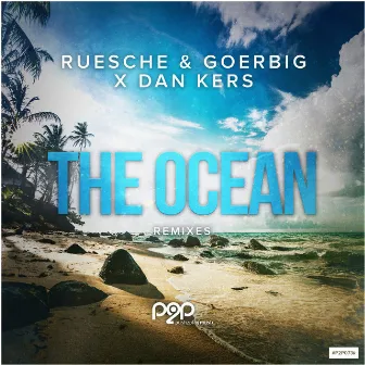 The Ocean (Remixes) by Goerbig