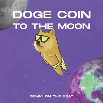 DOGECOIN TO THE MOON by semmionthebeat