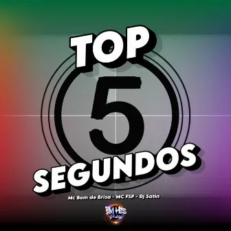 Top 5 Segundos by Mc FSP