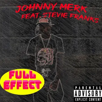 Full Effect by Johnny Merk