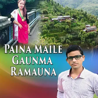 Paina Maile Gaunma Ramauna by 