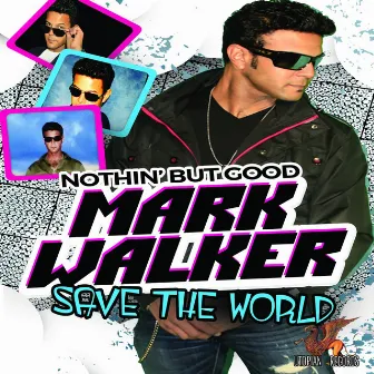 Save The World by Mark Walker