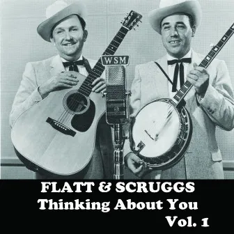 Thinking About You, Vol. 1 by Flatt & Scruggs