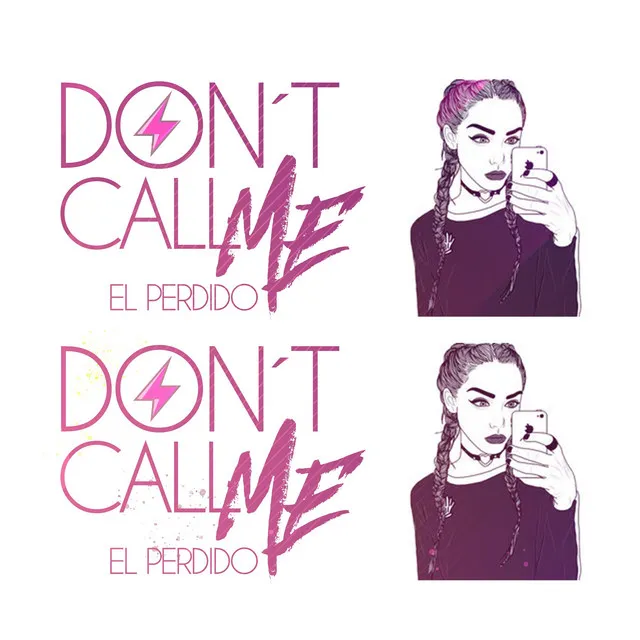 Don´t Call Me