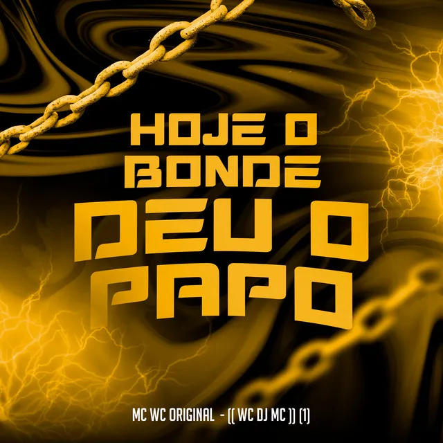 Hoje o Bonde Deu o Papo