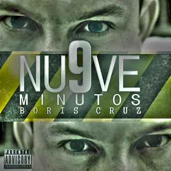 Nu9ve Minutos by Boris Cruz