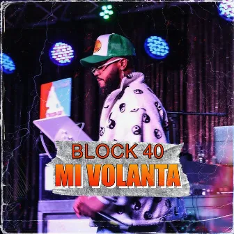 Mi Volanta by Block40