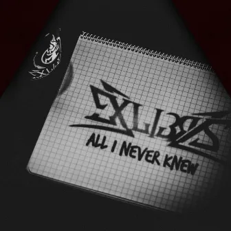 All I Never Knew by Exlibris