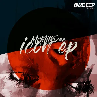 Icon - EP by Mr Milk Dee