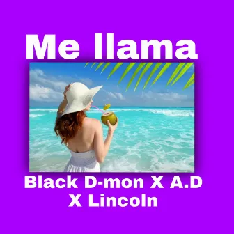 Me Llama by Black D-mon