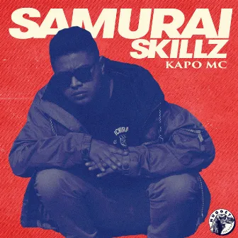 Samurai Skillz by Kapo Mc