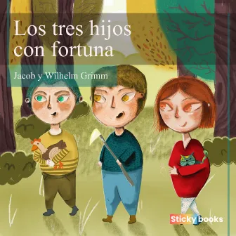 Los tres hijos con fortuna by Jacob Grimm