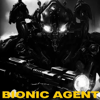 Bionic Agent by Tom The Freak