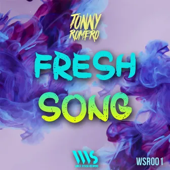 Fresh Song - Single by Tonny Romero