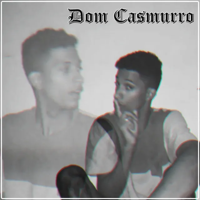 Dom Casmurro