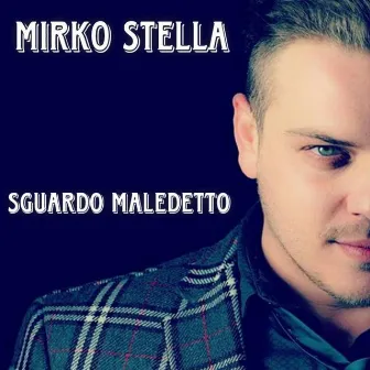 Sguardo Maledetto by Mirko Stella