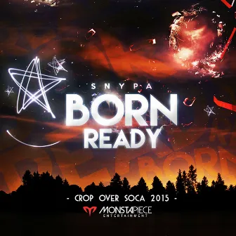 Born Ready by Snypa