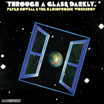 Through A Glass Darkly by Peter Howell