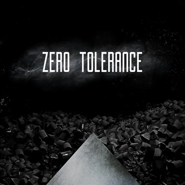 Zero Tolerance