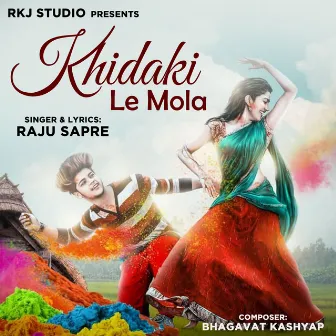 Khidaki Le Mola by Raju Sapre