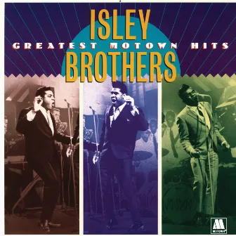 Greatest Motown Hits by The Isley Brothers