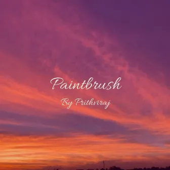 Paintbrush by Prithviraj Pandey