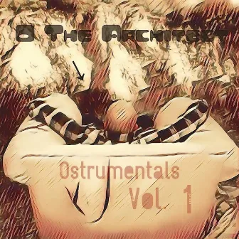 Ostrumentals, Vol. 1 by O The Architect