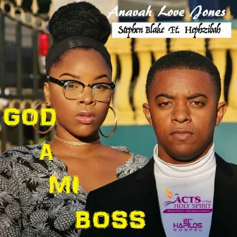 God a Mi Boss by Stephen Blake