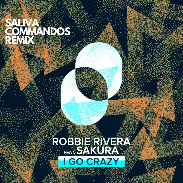 I Go Crazy - Saliva Commandos Remix