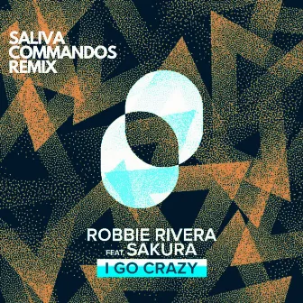 I Go Crazy - Remixes by Sakura