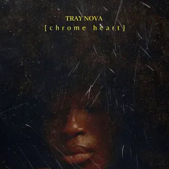 chrome heart by Tray Nova