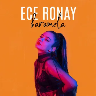 Karamela by Ece Ronay