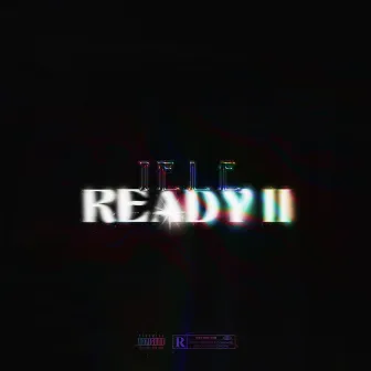 Ready #2 by Iele