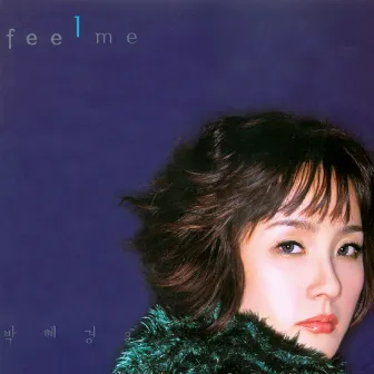 Feel Me by Park Hye Kyung