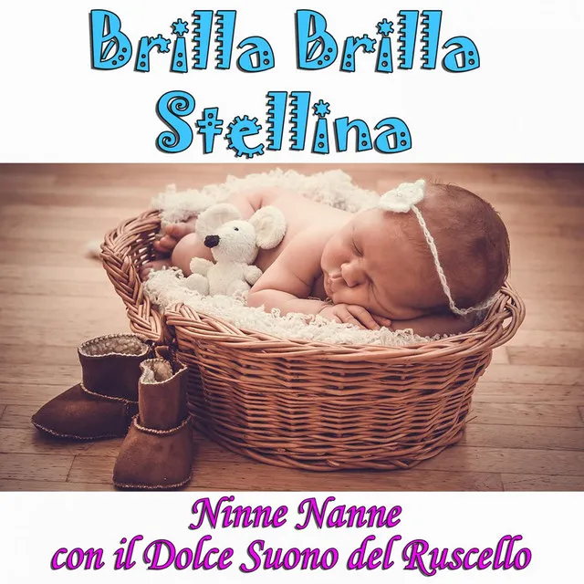 Brilla Brilla Stellina (Versione Flauto) - con il dolce suono del ruscello