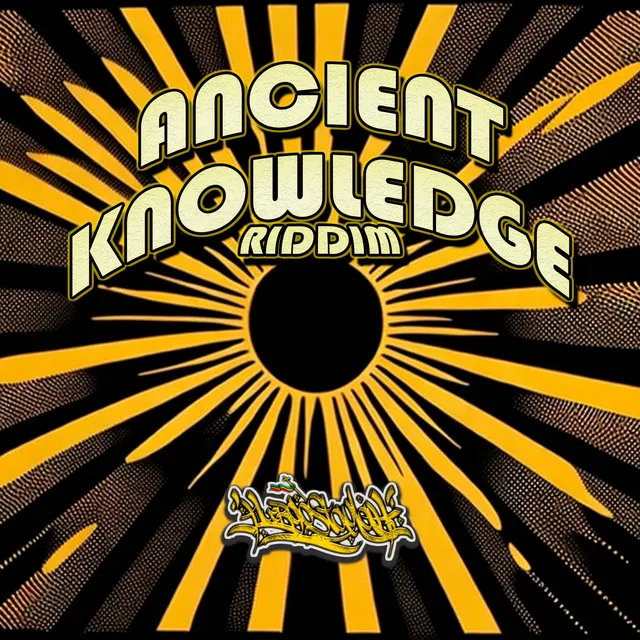 Ancient Knowledge Riddim