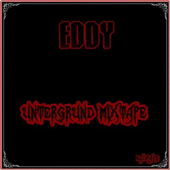 Untergrund Mixtape by Eddy