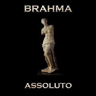 Assoluto by Brahma