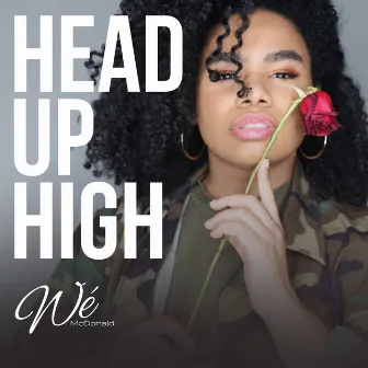 Head Up High by Wé McDonald