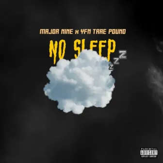 No Sleep by Trae Pound