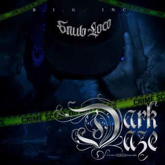 Dark Daze by Snub Loco