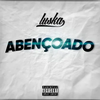 Abençoado by Lusk4