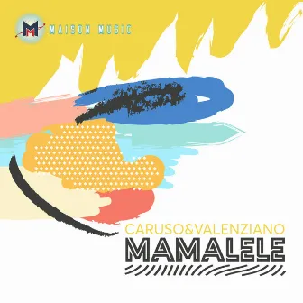 Mamalele by Caruso