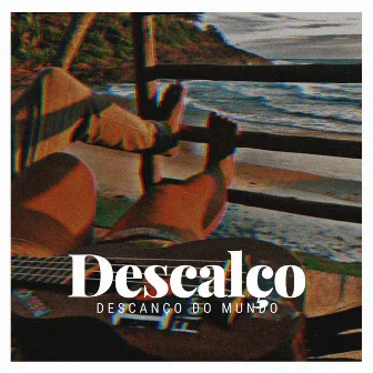 Descalço by Max D'Black