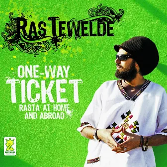 One-Way Ticket (Rasta At Home and Abroad) by Ras Tewelde