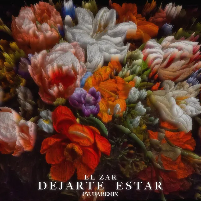 Dejarte Estar (Pyura Remix)