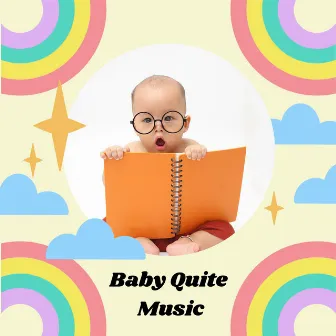 Baby Quite Music by Christian Music For Babies