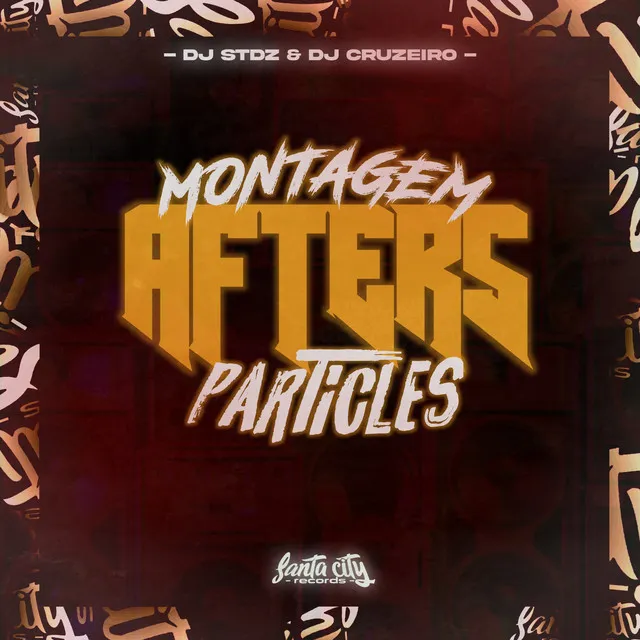 Montagem Afters Particles